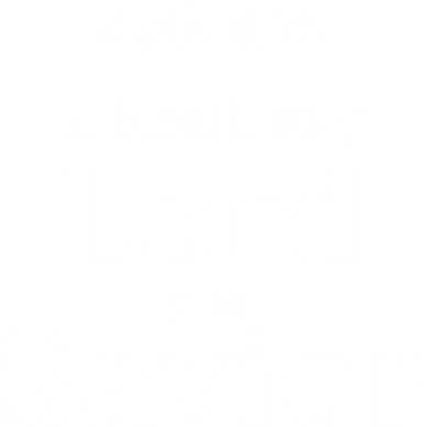 Ask Me About My Lord And Savior Women's Hoodie