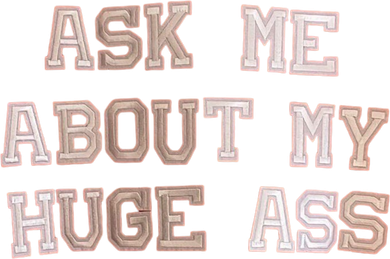 Ask Me About Me Huge Ass Funny Quotes Coaster