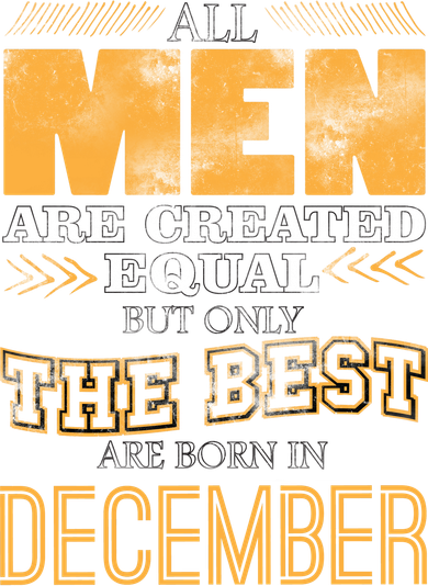 All Men Created Equally The Best Are Born In December Kids T-Shirt