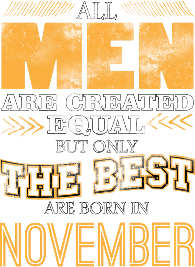 All Men Created Equally The Best Are Born In November Kids T-Shirt