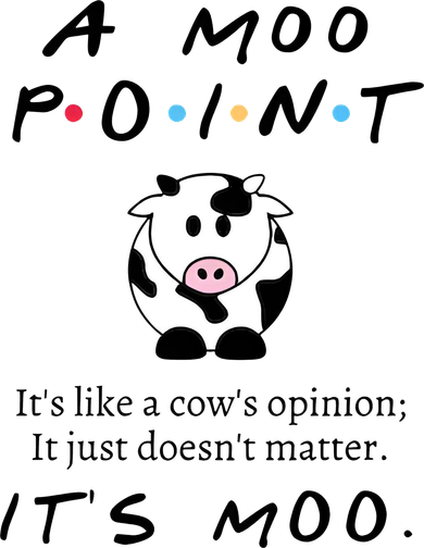 A Moo Point Its Like A Cows Opinion Women's Hoodie