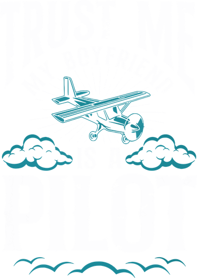 Airplane Pilot Boyfriend Vintage Trust Me My Boyfriend Is A Pilot Women's Sweatshirt