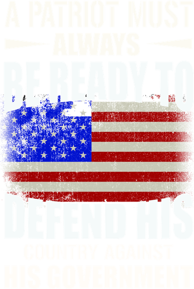 A Patriot Must Always Be Ready To Defend His County Against His Government Toddler Hoodie