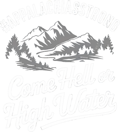 Appalachia Strong Come Hell Or High Water Mountain Nc Vn Tn Tote Bag