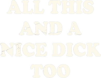 All This And A Nice Dick Too Vintage Offensive Adult Humor Flexfit Unipanel Trucker Cap