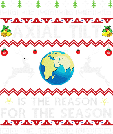 Axial Tilt Is The Reason For The Season Funny Ugly Christmas Coaster