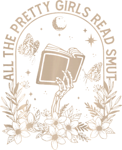 All The Pretty Girl Read Smut Book Lover Button