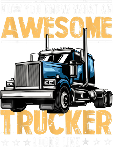 Awesome Trucker Semi Truck Driver 18 Wheeler Mechanic Funny Toddler T-Shirt
