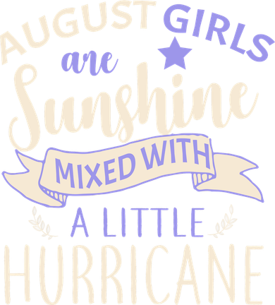 August Girls Are Sunshine Mixed With Hurricane Toddler Hoodie