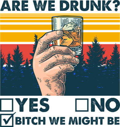 Are We Drunk? Yes No B*tch We Might Be Women's Tank Top