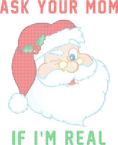Ask Your Mom If I'm Real Funny Santa X-Mas Coaster