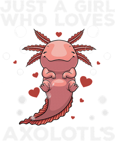 Best Axolotl For  Girls Salamander Kawaii Axolotl Lover  Toddler T-Shirt