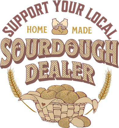 Bread Baker Support Your Local Sourdough Dealer Women's T-Shirt
