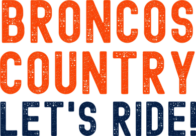 Broncos Country LetS Ride! Sports Team Fans Women's T-Shirt