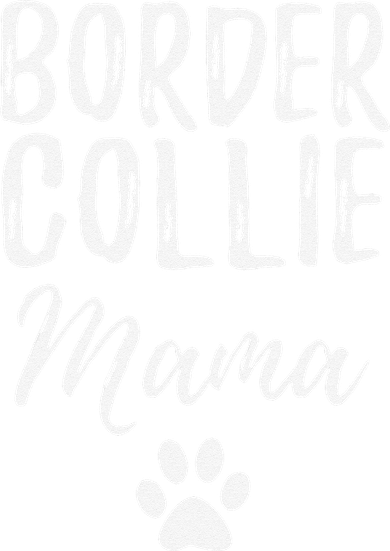 Border Collie Mama Funny Dog Lover Dog Mom Gift Women's Long Sleeve Shirt