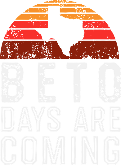 Beto Days Are Coming Shirt, Texas Retro Vintage Distressed Hat