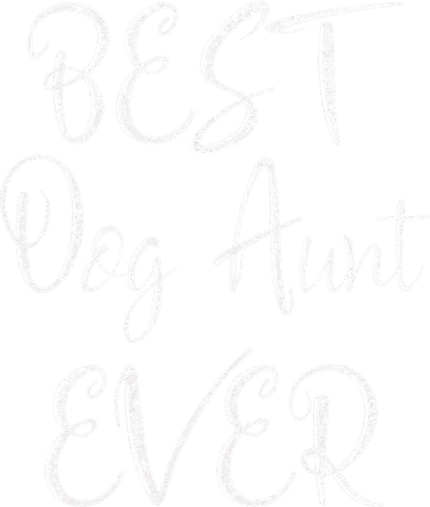 Best Dog Aunt Ever Mothers Day Funny Dog Lover Toddler T-Shirt