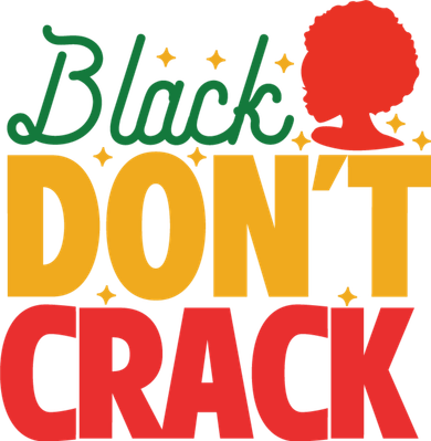 Black Don't Crack Women Black African American Freedom Day Beanie