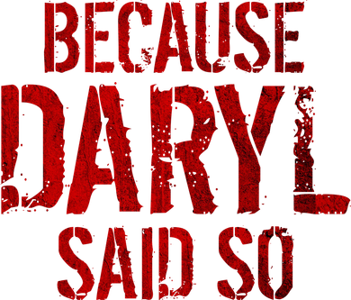 Because Daryl Said So Quote Women's Tank Top