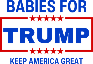 Babies For Trump Keep America Great Toddler T-Shirt