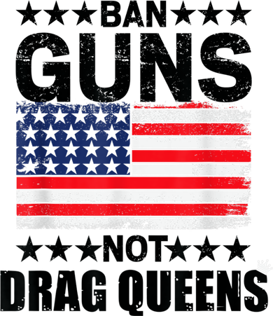 Ban Guns Not Drag Queens Drag Show Supporter American Flag Women's Tank Top