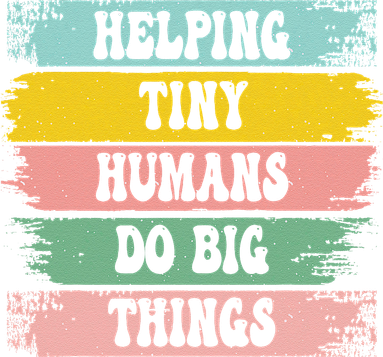 Brushstroke Helping Tiny Humans Do Big Things Speed Teacher Button