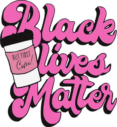 Black Lives BUT FIRST Coffee Matter Black Month History Women's Sweatshirt