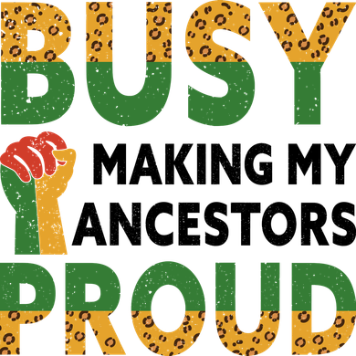 Busy Making My Ancestors Proud Black History Month Tote Bag