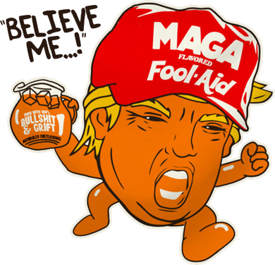 Believe Me Maga Fool Aid Funny Donald Trump Button