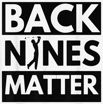 Back Nines Matter Golfing Lover & Golf Gift Kids Long Sleeve Shirt