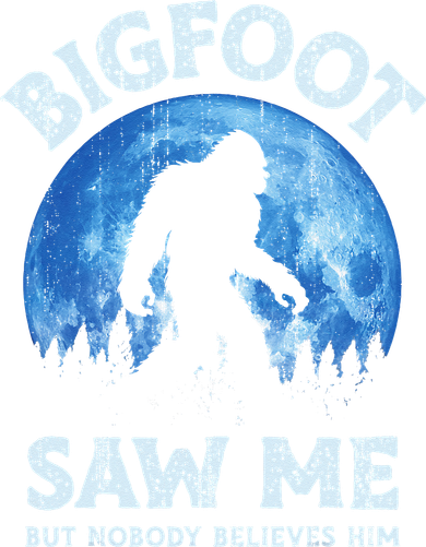 Bigfoot Saw Me But Nobody Believes Him Funny Sasquatch Retro T-Shirt