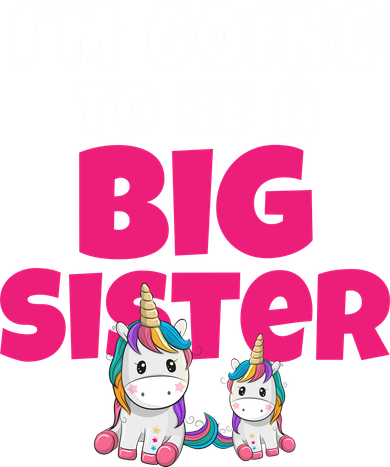 New I'm Going To Be A Big Sister Cute Unicorn Women's T-Shirt