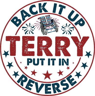 Back Up Terry Put It In Reverse Firework Vintage 4th Of July Button