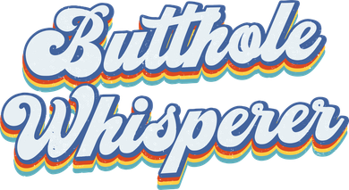 Butthole Whisperer Sarcastic Jokes Retro Funny Sarcastic Women's Long Sleeve Shirt