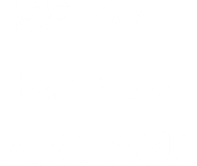 Be You Do You For You Inspirational Sayings Women's Long Sleeve Shirt