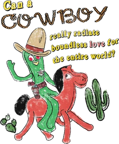 Can A Cowboy Really Radiate Boundless Love For The Entire World Women's V-Neck T-Shirt