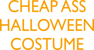 Funny Cheap Ass Halloween Costume Button