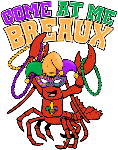 Come At Me Breaux Mardi Gras Crawfish Hat