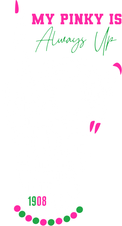 Cool AKA Sorority My Pinky Is Always Up Word Art Pajama Set