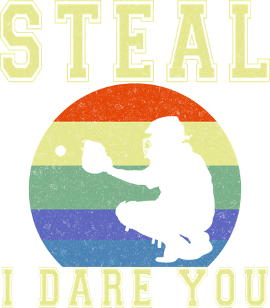 Steal I Dare You Vintage Funny Baseball Women's Long Sleeve Shirt