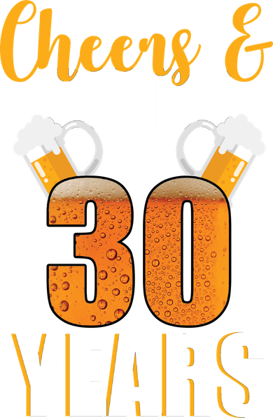 30th Birthday Cheers & Beers To 30 Years Women's Sweatshirt