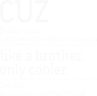 Cuz Cousin Cousins Matching Family Member Childhood Tumbler