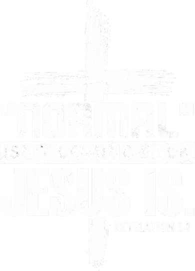 Christian Cross Faith Quote Normal Isn't Coming Back Button