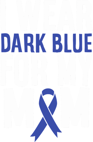 Colon Cancer I Wear Dark Blue For Mom Colon Cancer Support Coffee Mug