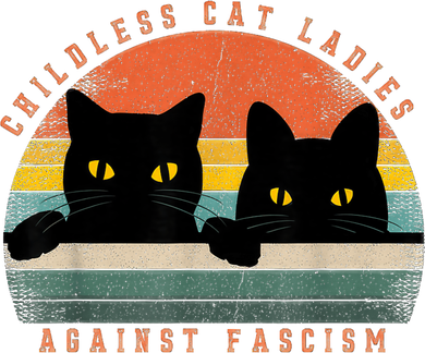 Childless Cat Ladies Feminist Childless Cat Ladies Against Fascism Magnet