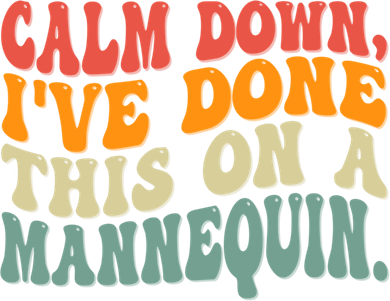 Calm Down I've Done This On A Mannequin Funny Vintage Coaster