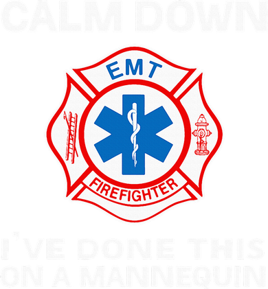 Calm Down IVe Done This On A Mannequin Funny Emt Gift Gag Women's Sweatshirt