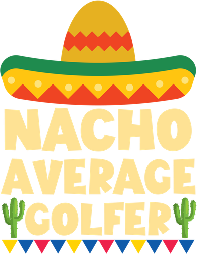 Cinco De Mayo Mexican Golf Gift Nacho Average Golfer Cute Gift Polo