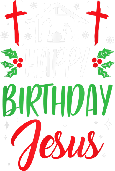 Christmas Day Outfit Happy Birthday Jesus Holiday Sweatshirt