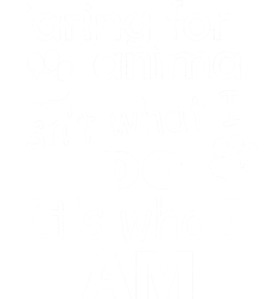 Caring For Animals Isn't What I Do It's Who I Am Doggie Tank